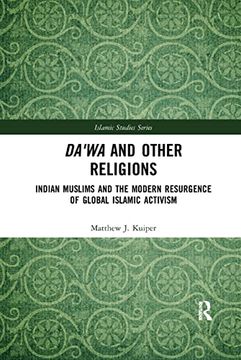 portada Da'wa and Other Religions: Indian Muslims and the Modern Resurgence of Global Islamic Activism (Routledge Islamic Studies Series) (en Inglés)