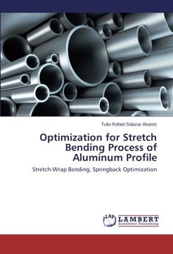 portada Optimization for Stretch Bending Process of Aluminum Profile