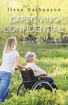 portada Caregiving Confidential: Path of Meaning (en Inglés)