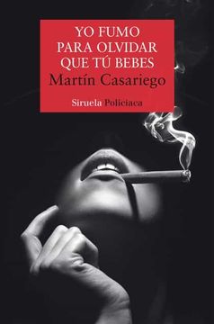 portada Yo Fumo Para Olvidar que tu Bebes (Serie max Lomas 1) (in Spanish)