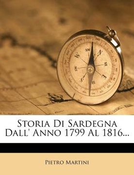 portada Storia Di Sardegna Dall' Anno 1799 Al 1816... (en Italiano)