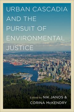 portada Urban Cascadia and the Pursuit of Environmental Justice (en Inglés)