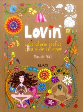 portada Lovin': Laboratorio Gráfico Para Vivir En Amor (in Spanish)