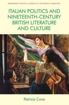 portada Italian Politics and Nineteenth-Century British Literature and Culture (Edinburgh Critical Studies in Victorian Culture) (en Inglés)