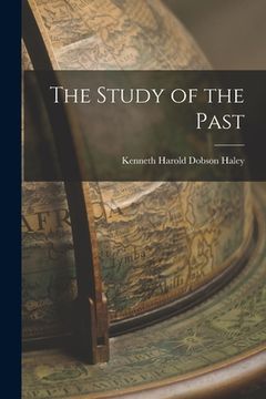 portada The Study of the Past (in English)