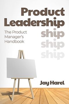 portada Product Leadership: The Product Manager's Handbook (en Inglés)