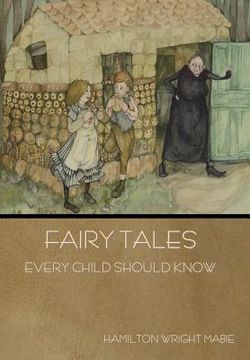 portada Fairy Tales Every Child Should Know (en Inglés)