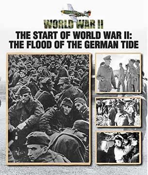 portada The Start of World war ii: The Flood of the German Tide (en Inglés)