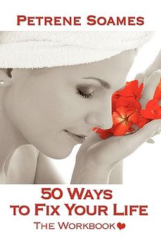 portada 50 ways to fix your life - the workbook (en Inglés)