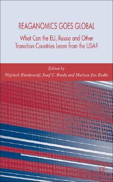 portada reaganomics goes global: what can the eu, russia and other transition countries learn from the usa? (en Inglés)