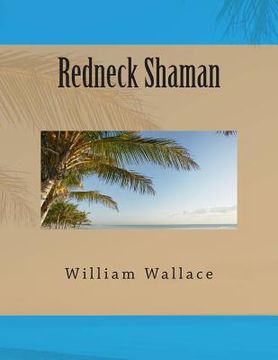 portada Redneck Shaman (in English)