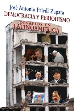 portada Democracia y periodismo: Desafíos en latinoamérica (in Spanish)
