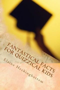 portada Fantastical Facts for Quizzical Kids: Totally Trivial