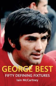 portada George Best Fifty Defining Fixtures (en Inglés)