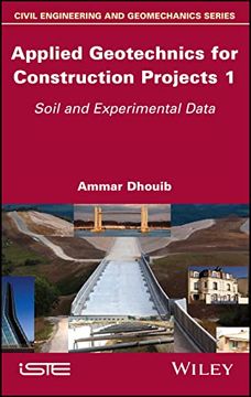 portada Applied Geotechnics for Construction Projects, Volume 1: Soil and Experimental Data (Applied Geotechnics for Construction Projects, 1) (en Inglés)
