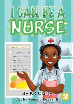 portada I Can Be A Nurse (en Inglés)
