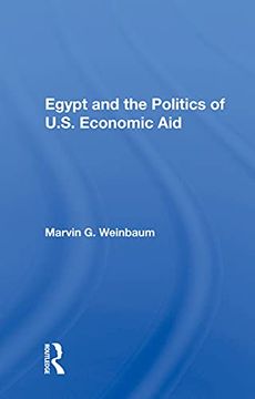 portada Egypt and the Politics of U. S. Economic aid (en Inglés)