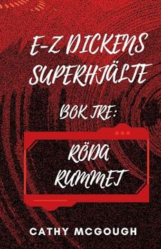 portada E-z Dickens Superhjälte bok Tre: Röda Rummet (in Swedish)