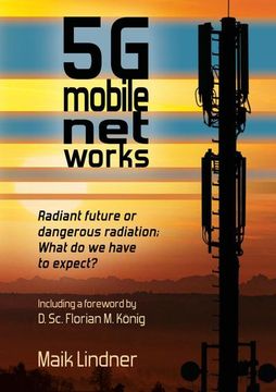 portada 5g Mobile Networks Radiant Future or Dangerous Radiation - What do we Have to Expect? (in English)
