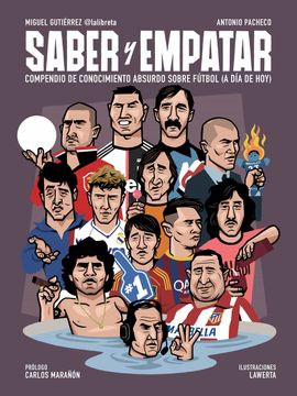 portada Saber y Empatar: Compendio de Conocimiento Absurdo Sobre Fútbol (a día de Hoy) (Córner) (in Spanish)