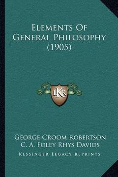 portada elements of general philosophy (1905) (en Inglés)
