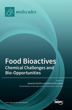 portada Food Bioactives: Chemical Challenges and Bio-Opportunities (en Inglés)