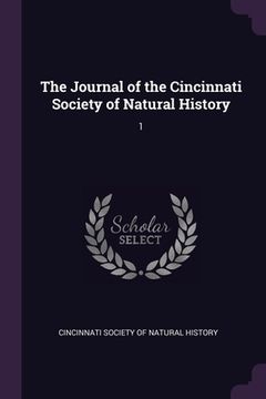 portada The Journal of the Cincinnati Society of Natural History: 1 (in English)