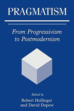 portada Pragmatism: From Progressivism to Postmodernism (en Inglés)