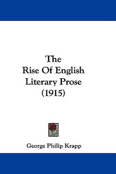 portada the rise of english literary prose (1915)