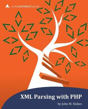 portada XML Parsing with PHP: a php[architect] guide (en Inglés)