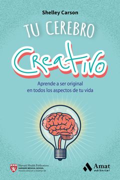 portada Tu Cerebro Creativo: Aprende a ser Original en Todos los Aspectos de tu Vida (in Spanish)
