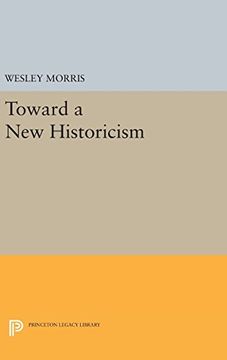 portada Toward a new Historicism (Princeton Legacy Library) (in English)