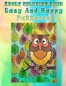 portada Adult Coloring Book Easy and Happy Patterns: Mandala Coloring Book