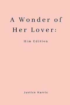 portada A Wonder of her Lover: Him Edition (in English)