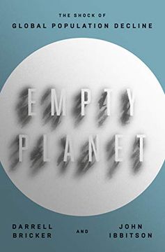 portada Empty Planet: The Shock of Global Population Decline (en Inglés)