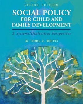 portada Social Policy for Child and Family Development: A Systems/Dialectical Perspective (en Inglés)