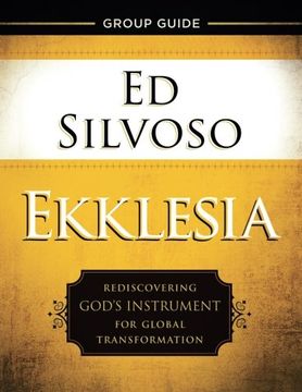 portada Ekklesia Group Guide: Rediscovering God's Instrument for Global Transformation (in English)