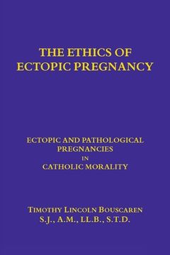 portada The Ethics of Ectopic pregnancy (en Inglés)