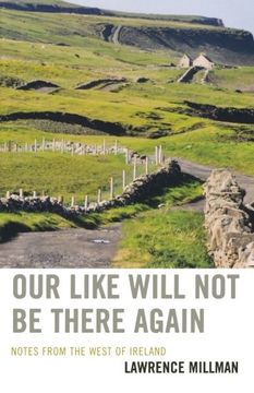 portada Our Like Will not be There Again: Notes From the West of Ireland