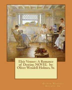 portada Elsie Venner: A Romance of Destiny. NOVEL by: Oliver Wendell Holmes, Sr.
