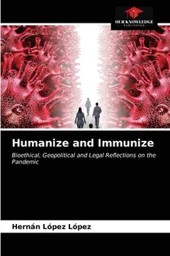 portada Humanize and Immunize (en Inglés)