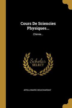 portada Cours De Sciencies Physiques...: Chimie... (in French)