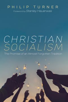 portada Christian Socialism: The Promise of an Almost Forgotten Tradition (in English)