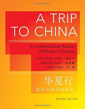 portada A Trip to China: An Intermediate Reader of Modern Chinese - Revised Edition (The Princeton Language Program: Modern Chinese) 