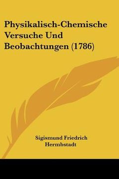 portada Physikalisch-Chemische Versuche Und Beobachtungen (1786) (en Alemán)