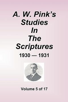 portada a.w. pink's studies in the scriptures - 1930-31, volume 5 of 17 (en Inglés)