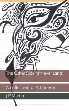portada The Other Side of Never Land: A Collection of 40 Love Poems (en Inglés)