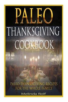 portada Paleo Thanksgiving Cookbook: Paleo Thanksgiving Recipes for the Whole Family (in English)