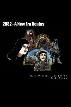 portada 2082 - The New Age Era Begun (en Inglés)