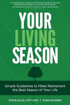 portada Your Living Season: Simple Guidelines to Make Retirement the Best Season of Your Life